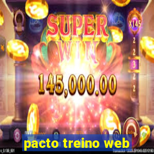 pacto treino web